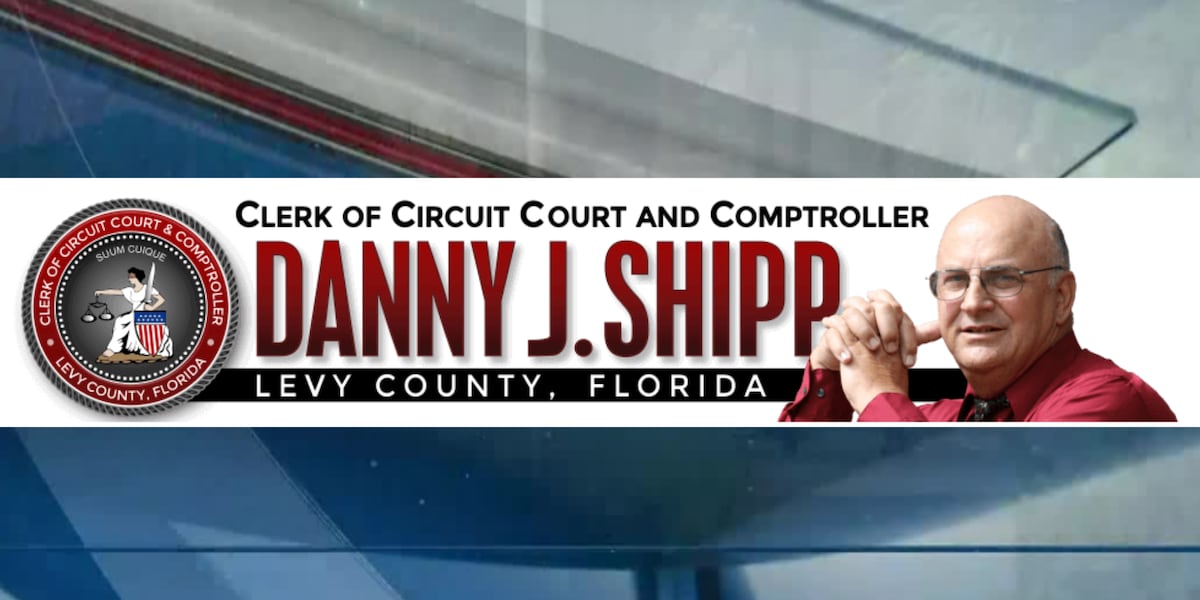 Levy County Clerk of Court Danny Shipp retiring next year Levy County Clerk of Court Danny Shipp retiring next year